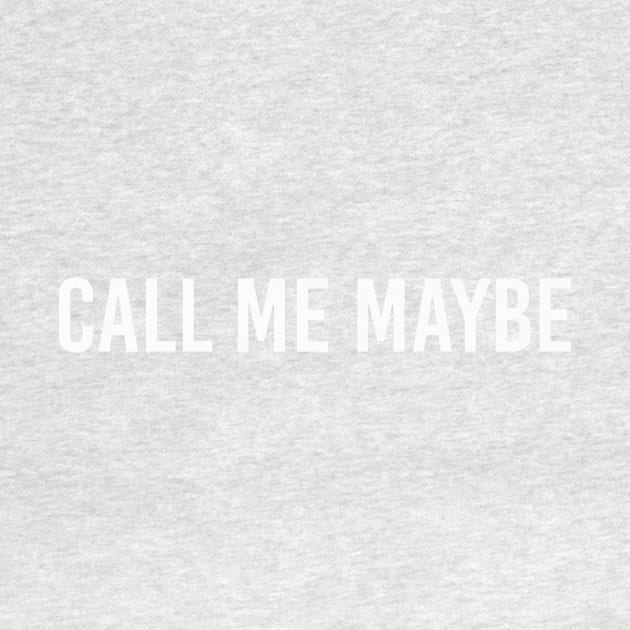 call me maybe by ilovemyshirt